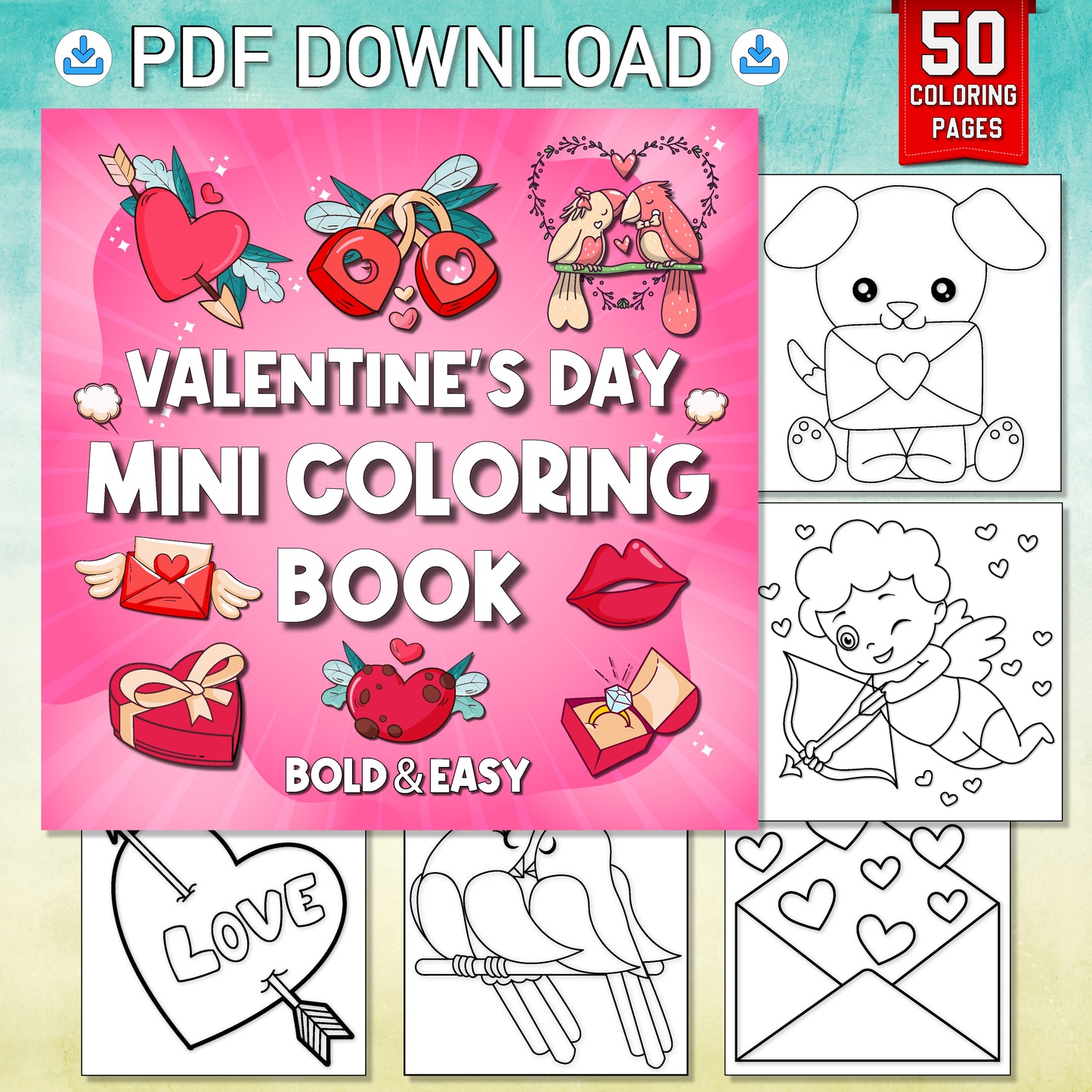 Valentine’s Day Coloring Book: 50 Cute & Easy Love-Themed Designs for Relaxation. Instant Download, Printable PDF File.